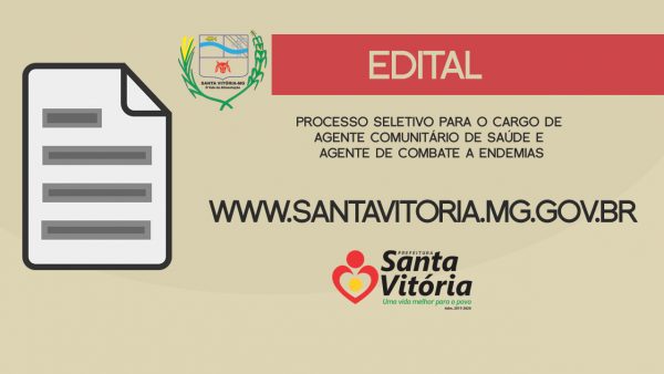Prefeitura-de-Santa-Vitória-divulga-edital-para-contratação-de-Agente-Comunitário-de-Saúde-e-Agente-de-Combate-a-Endemias