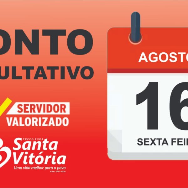 Prefeitura de Santa Vitória decreta ponto facultativo em homenagem à Padroeira do Município