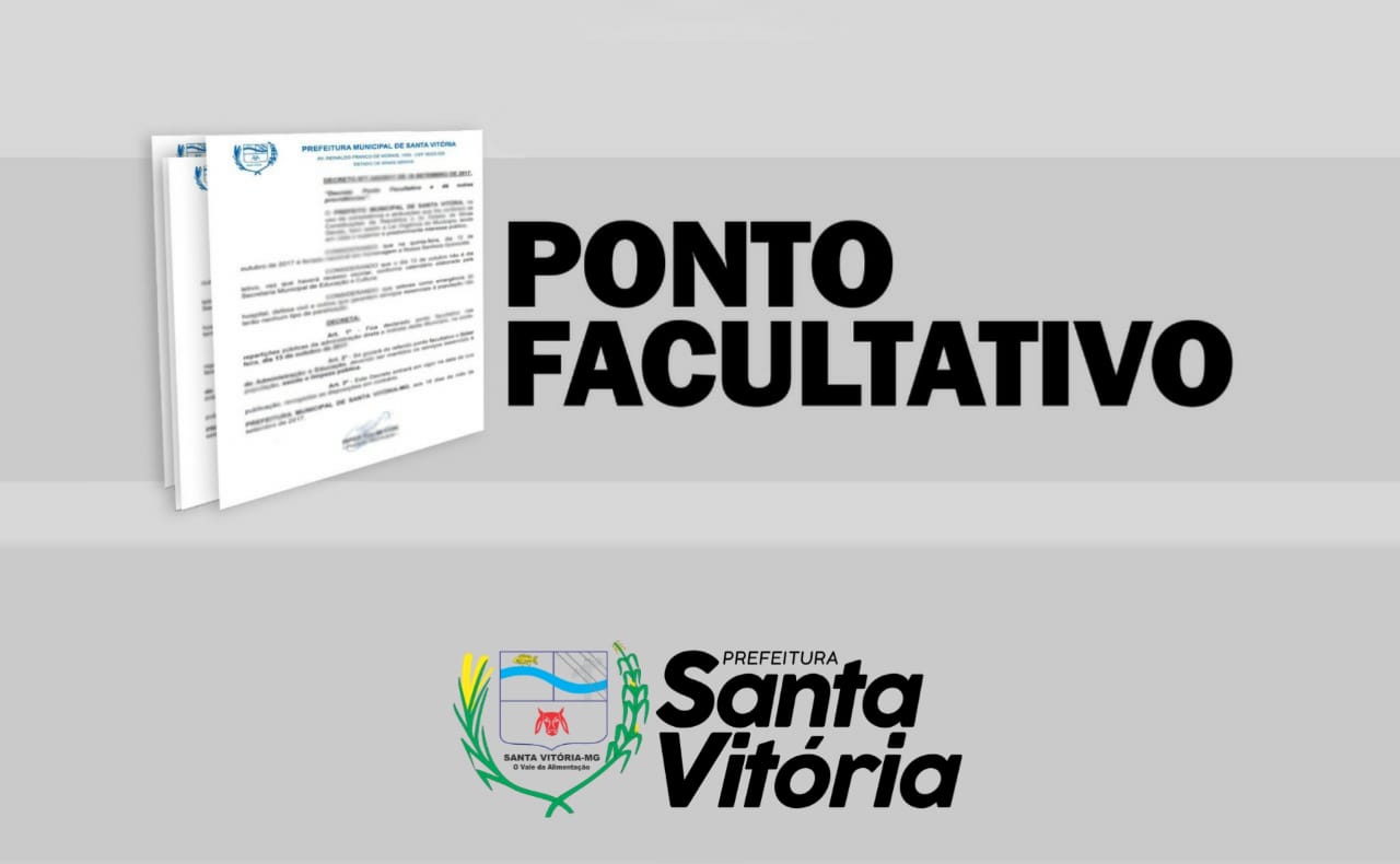 Prefeitura decreta ponto facultativo na véspera de Natal e Ano Novo - Prefeitura  Municipal de Santa Vitória-MG